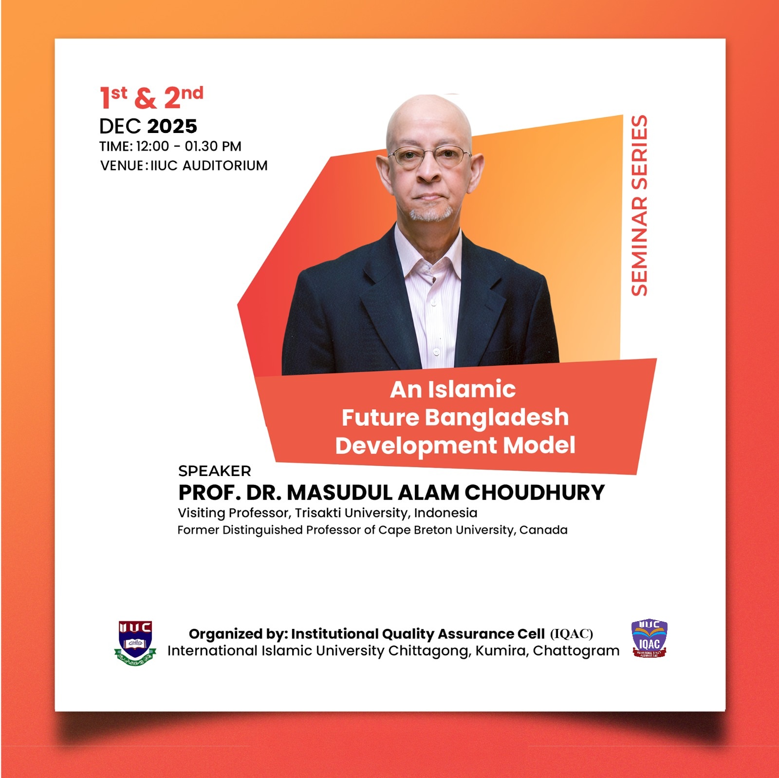 Seminar Series on An Islamic Future Bangladesh Development Model. 1st and 2nd December, 2025